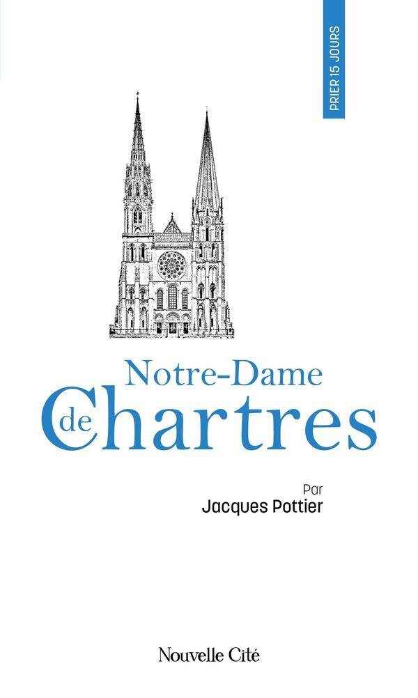 Prier 15 jours avec notre dame de