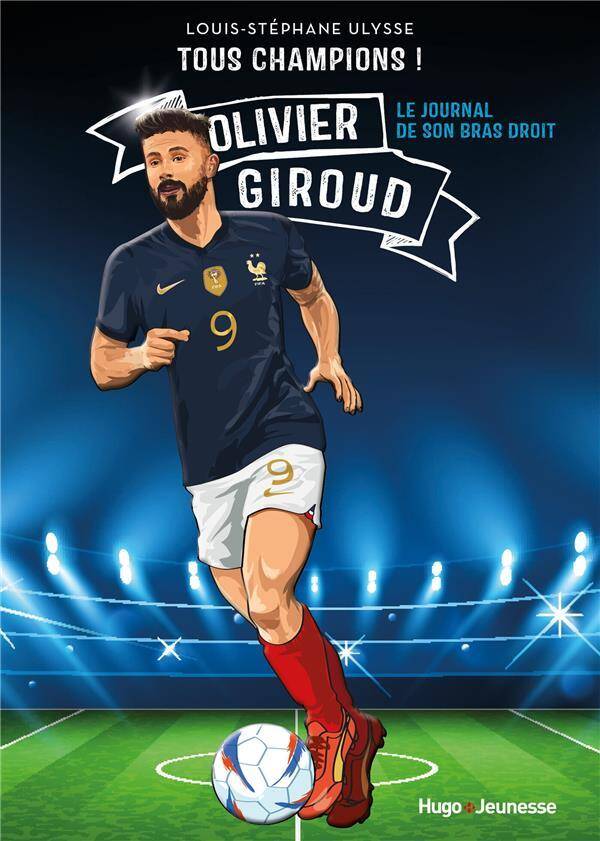 Olivier Giroud : le journal de son bras droit