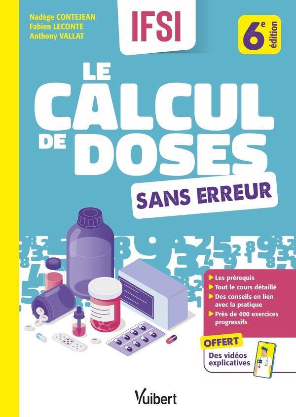 Le Calcul de Doses Sans Erreur: Le Cours et l Entrainement Par