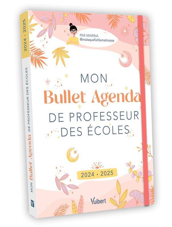 Mon Bullet Agenda de Professeur des Ecoles: Pour une Annee Zen et