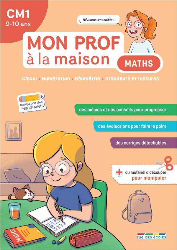 Mon Prof a la Maison - Maths Cm1 - Tout le Programme a la Maison