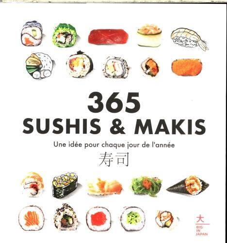365 sushis & makis : une idée pour chaque jour de l'année