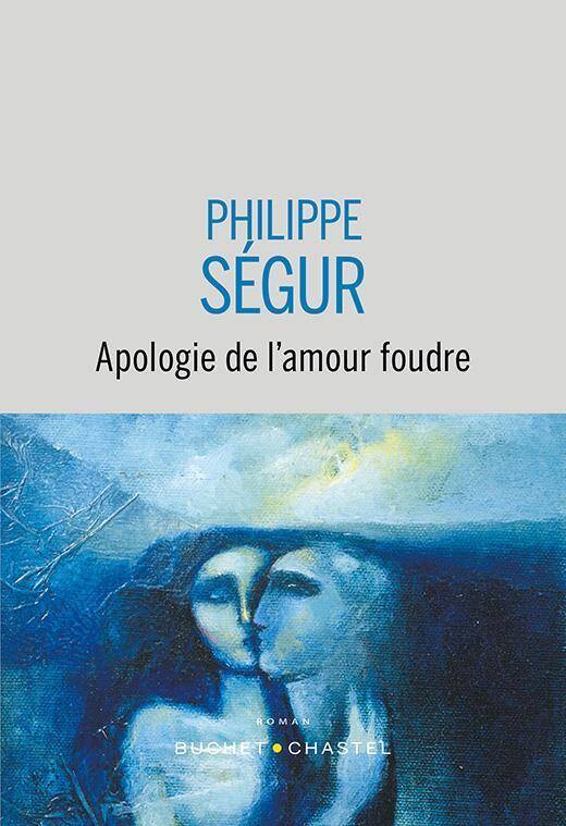 APOLOGIE DE L'AMOUR FOUDRE