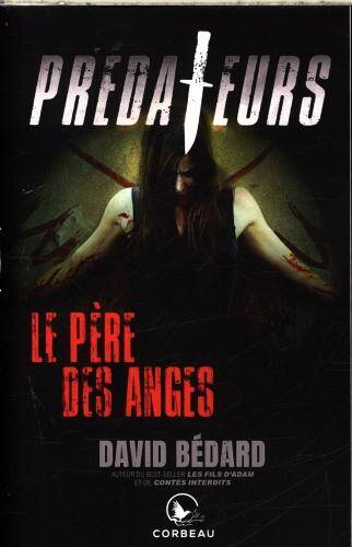 Prédateurs. Le Père des anges