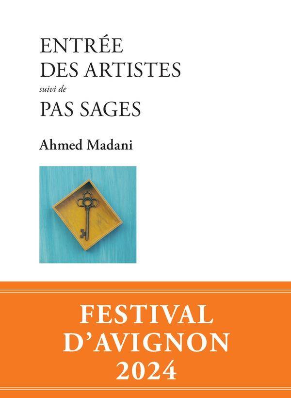 Entrée des artistes. Suivi de Pas sages