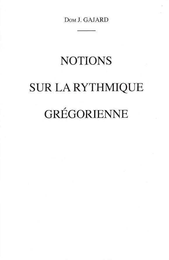 Notions sur la Rythmique Gregorienne