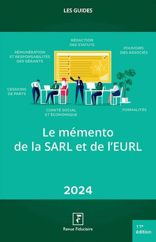 Les Guides Rf ; le Memento de la Sarl et de l'Eurl (Edition 2024)