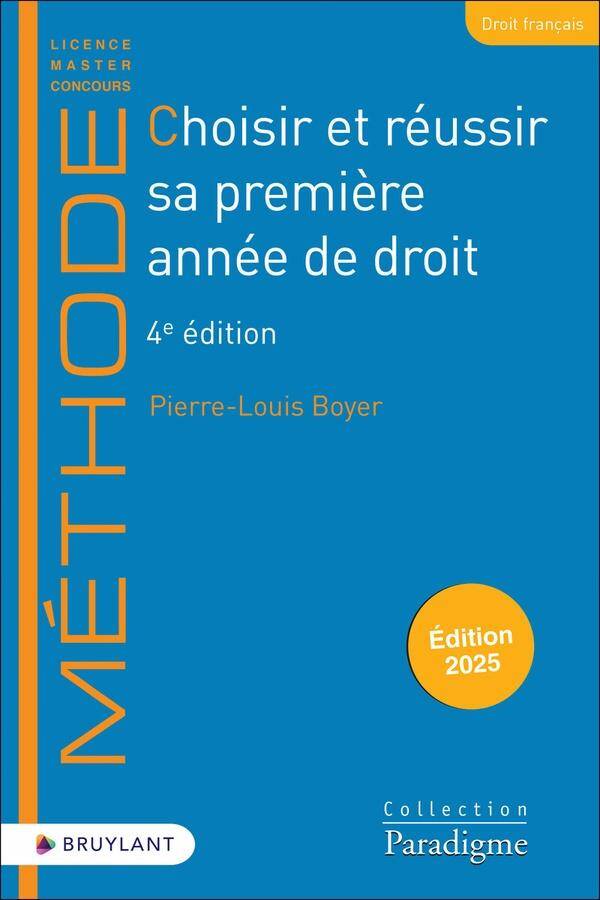 Choisir et Reussir sa Premiere Annee de Droit