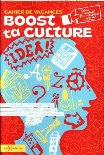 Boost ta culture : cahier de vacances