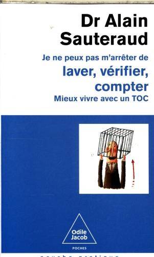 Je ne peux pas m'arrêter de laver, vérifier, compter