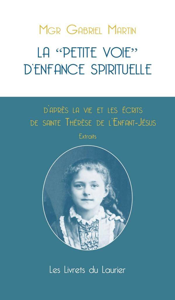 La Petite Voie D'Enfance Spirituelle