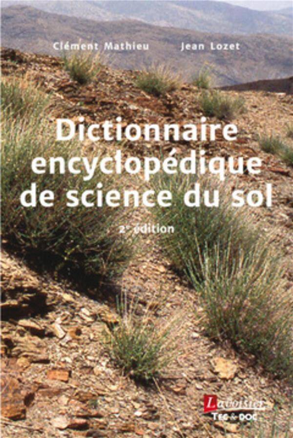 Dictionnaire encyclopédique de science du sol 2ème éd