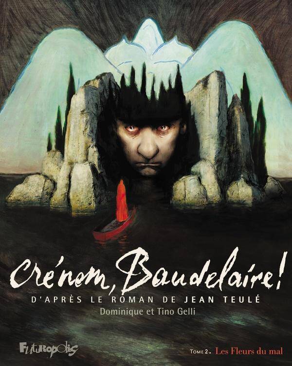 Crénom, Baudelaire !