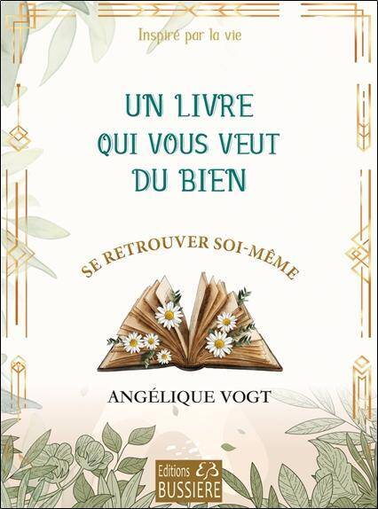 Un Livre qui Vous Veut du Bien - Se Retrouver Soi-Meme