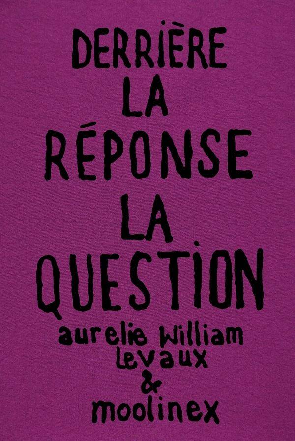 Derriere la Reponse : La Question