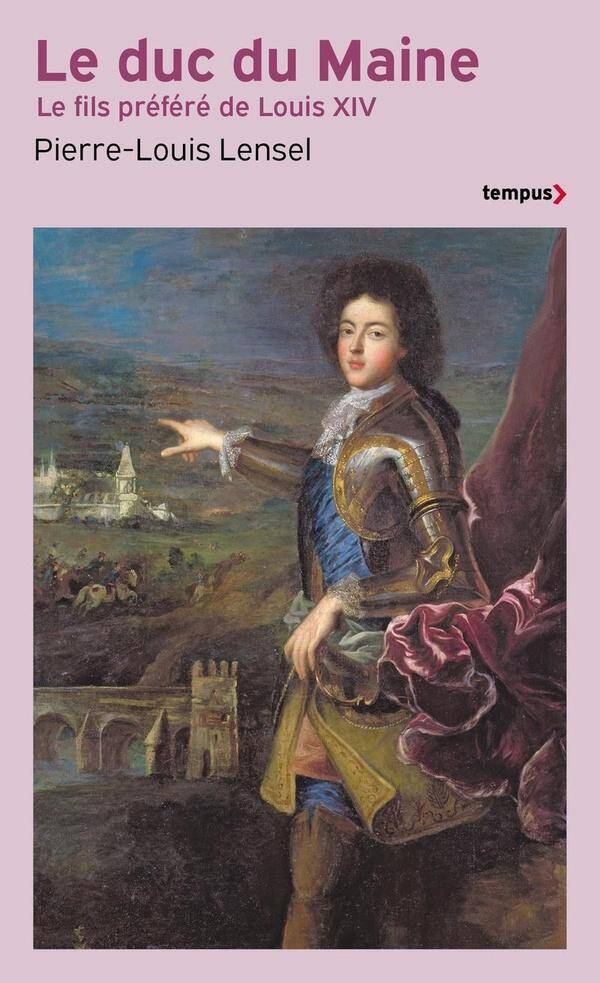 Le duc du Maine : le fils préféré de Louis XIV