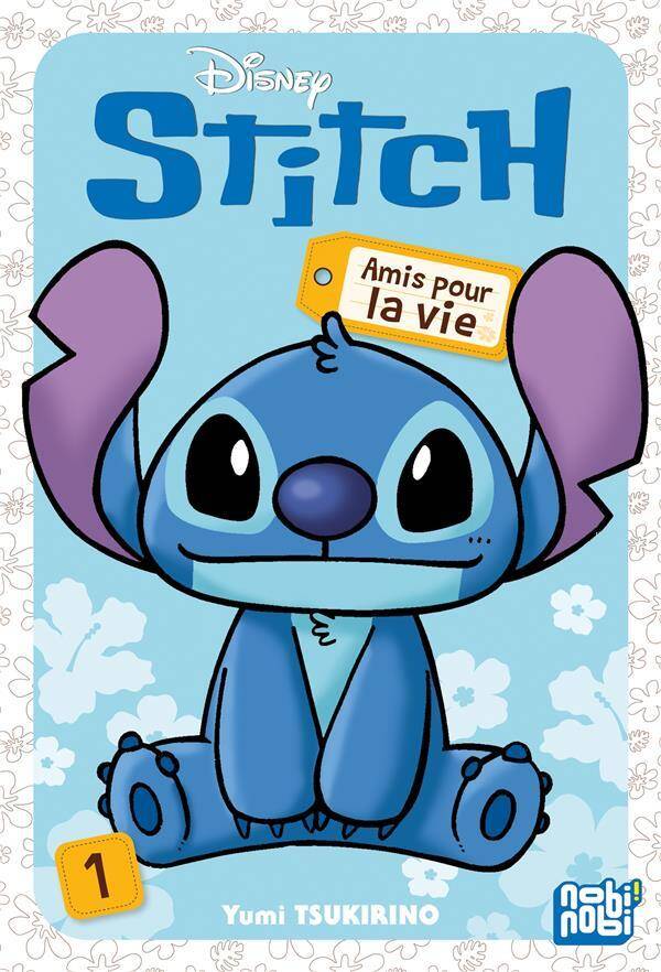 Stitch : amis pour la vie. Tome 1