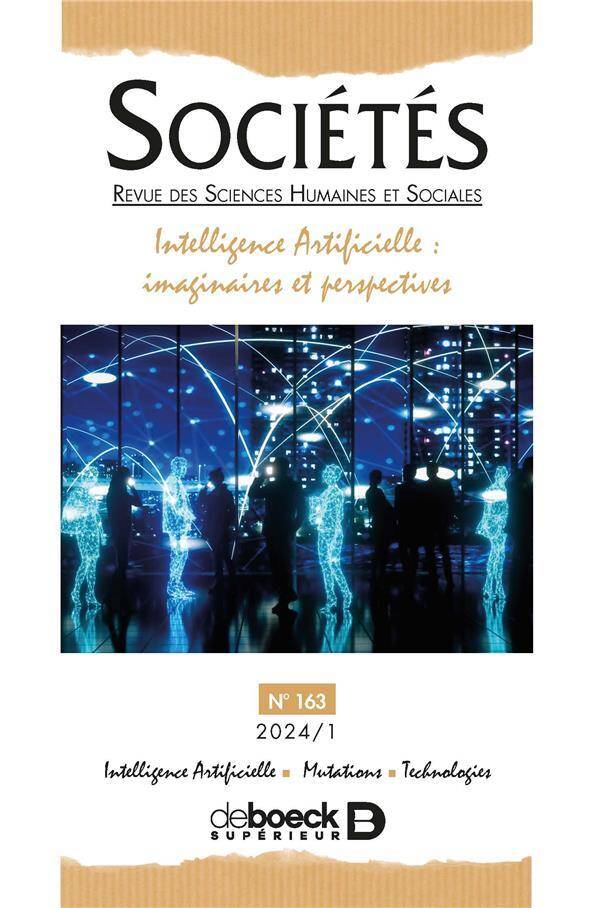 Societes N.163; Intelligence Artificielle: Imaginaires et Perspective