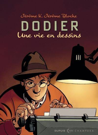 Une Vie en Dessins T10 Une Vie en Dessins Alain Dodier Jerome K