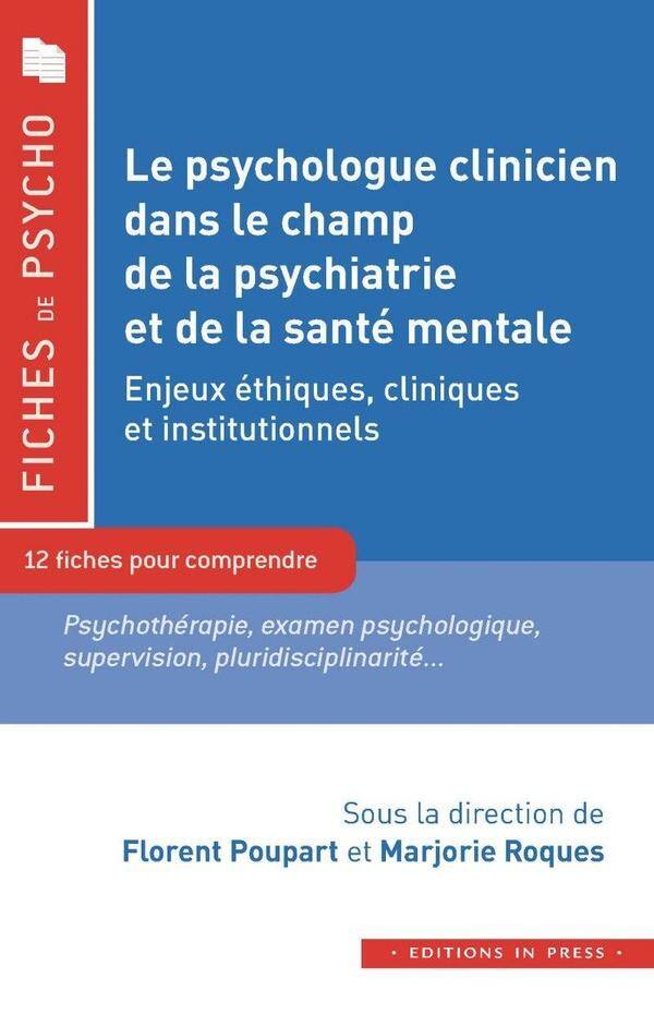 Le Psychologue Clinicien Dans le Champ de la Psychiatrie et de la