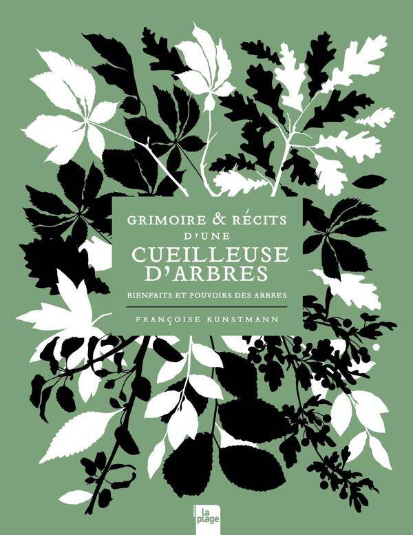 Grimoire & récits d'une cueilleuse d'arbres