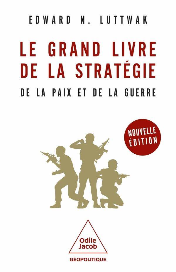 Le grand livre de la stratégie : de la paix et de la guerre