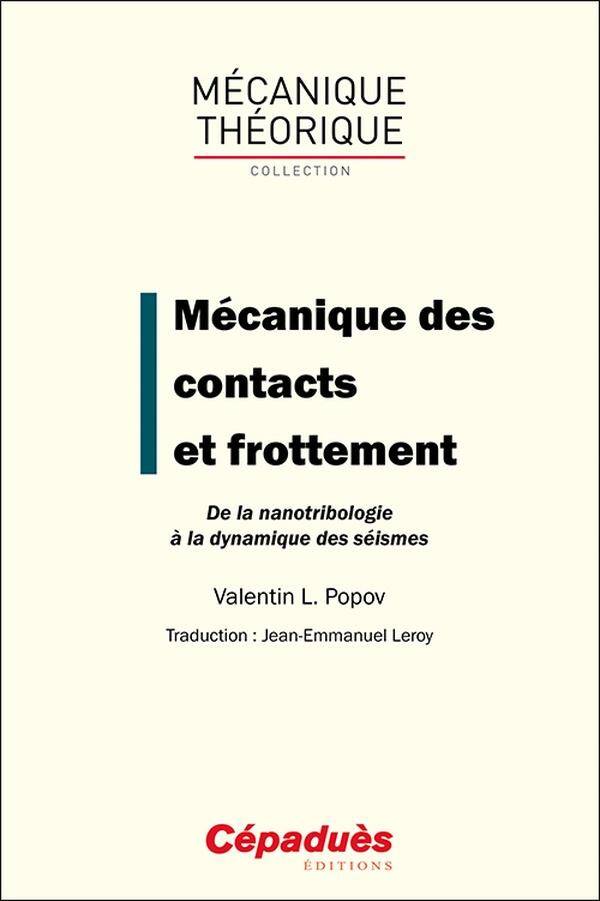 Mecanique des Contacts et Frottement: De la Nanotribologie a la