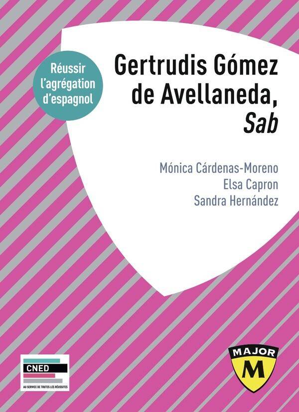 Agregation D'Espagnol 2025 : Gertrudis Gomez de Avellaneda, 'Sab'