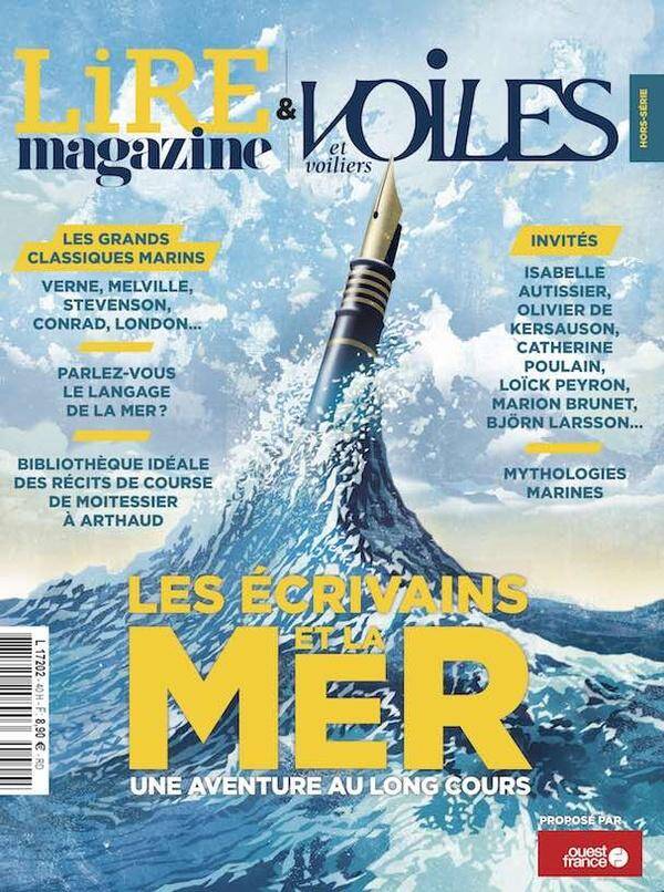 Lire Magazine et Voiles et Voiliers Hors Serie; les Ecrivains et la Me