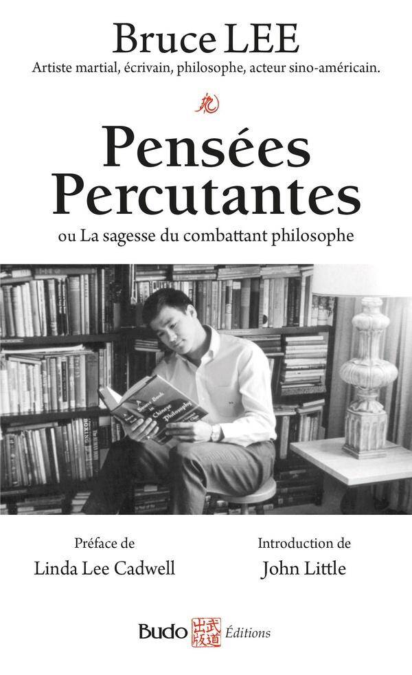 Pensées percutantes : ou la sagesse du combattant philosophe