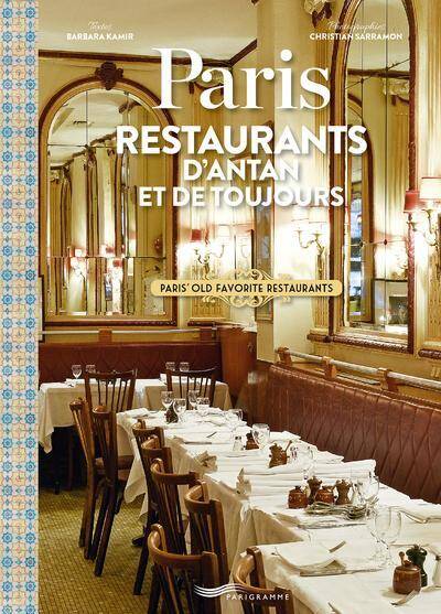 Paris: Restaurants D Antan et de Toujours; Paris Old Favorite