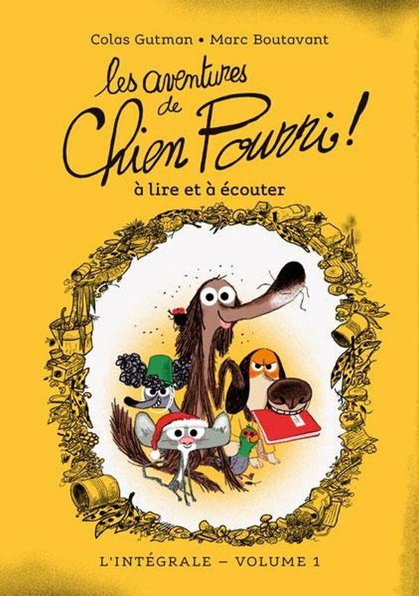 Les Aventures de Chien Pourri l Integrale Volume 1: A Lire et a Ecoute