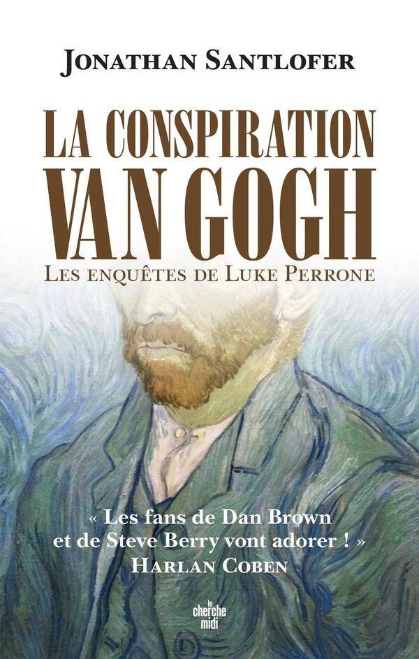 La conspiration Van Gogh : les enquêtes de Luke Perrone